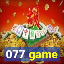 077 game